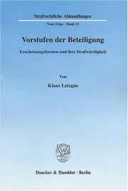 Cover of: Vorstufen der Beteiligung: Erscheinungsformen und ihre Strafwürdigkeit