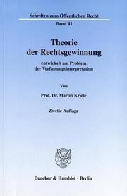 Cover of: Theorie der Rechtsgewinnung: entwickelt am Problem d. Verfassungsinterpretation