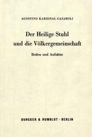 Cover of: Der Heilige Stuhl und die Völkergemeinschaft: Reden und Aufsätze