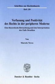 Cover of: Verfassung und Positivität des Rechts in der peripheren Moderne: eine theoretische Betrachtung und eine Interpretation des Falls Brasilien