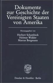 Cover of: Dokumente zur Geschichte der Vereinigten Staaten von Amerika by Herbert Schambeck, Helmut Widder