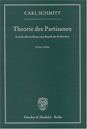 Cover of: Theorie des Partisanen. Zwischenbemerkung zum Begriff des Politischen.
