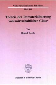 Cover of: Theorie der Immaterialisierung volkswirtschaftlicher Güter