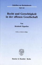 Cover of: Recht und Gerechtigkeit in der offenen Gesellschaft by Reinhold Zippelius