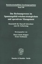 Cover of: Das Rechnungswesen im Spannungsfeld zwischen strategischem und operativem Management by herausgegeben von Hans-Ulrich Küpper, Ernst Trossmann.
