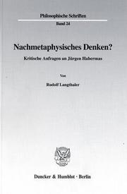 Cover of: Nachmetaphysisches Denken?: kritische Anfragen an Jürgen Habermas
