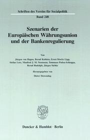 Cover of: Szenarien der Europäischen Währungsunion und der Bankenregulierung