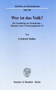 Cover of: Wer ist das Volk?: die Grundfrage der Demokratie