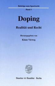 Cover of: Doping: Realität und Recht : internationales Symposium am 4. und 5. 7. 1997 in Erlangen