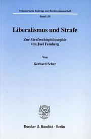 Liberalismus und Strafe by Gerhard Seher