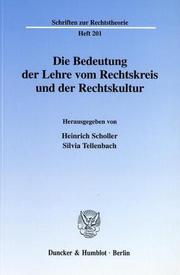 Cover of: Die Bedeutung der Lehre vom Rechtskreis und der Rechtskultur