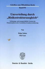 Cover of: Umverteilung durch "Risikostrukturausgleich": Verfassungs- und europarechtliche Grenzen des Finanztransfers in der gesetzlichen Krankenversicherung