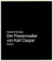 Cover of: Der Passionsaltar von Karl Caspar by Herbert Schade