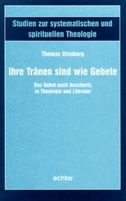 Cover of: Ihre Tränen sind wie Gebete by Thomas Dienberg