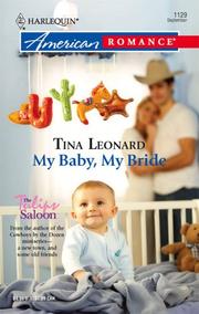 Cover of: My Baby, My Bride (Harlequin American Romance Series) by Tina Leonard