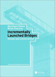 Cover of: Incrementally launched bridges | Bernhard GoМ€hler