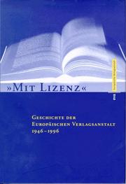 Cover of: Mit Lizenz: Geschichte der Europäischen Verlagsanstalt, 1946-1996