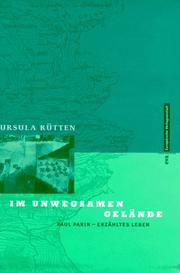 Cover of: Im unwegsamen Gelände: Paul Parin, erzähltes Leben