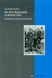 Cover of: Von Kurt Blumenfeld zu Norbert Elias: die Erfindung einer jüdischen Nation
