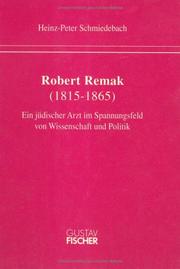 Cover of: Robert Remak (1815-1865) by Heinz-Peter Schmiedebach