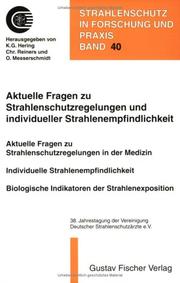 Cover of: Aktuelle Fragen zu Strahlenschutzregelungen und individueller Strahlenempfindlichkeit by Vereinigung Deutscher Strahlenschutzärzte. Jahrestagung