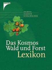Cover of: Das Kosmos Wald- und Forstlexikon. Sonderausgabe.