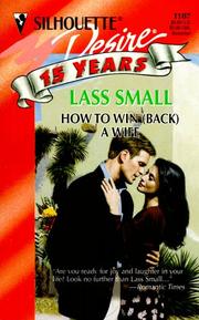 Cover of: How To Win (Back) A Wife by Lass Small
