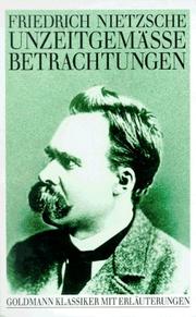 Cover of: Unzeitgemässe Betrachtungen by Friedrich Nietzsche
