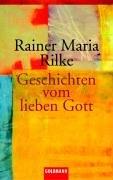 Cover of: Geschichten vom lieben Gott. by Rainer Maria Rilke, Franz Loquai