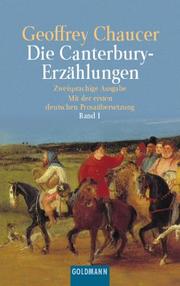 Cover of: Die Canterbury- Erzählungen I. Mittelenglisch und Deutsch. by Geoffrey Chaucer, Jörg O. Fichte