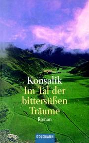 Cover of: Im Tal der bittersüßen Träume. Roman.