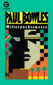 Cover of: Mitternachtsmesse. Erzählungen. by Paul Bowles