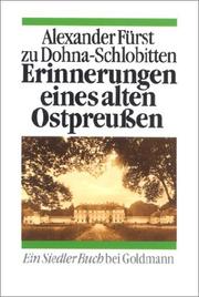 Cover of: Erinnerungen eines alten Ostpreußen. ( Siedler Buch). by Alexander Fürst zu Dohna-Schlobitten