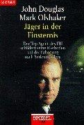 Cover of: Jäger in der Finsternis. by John Douglas, Mark Olshaker