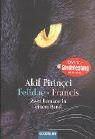 Cover of: Felidae / Francis. Zwei Romane in einem Band. by Akif Pirinçci