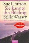 Cover of: Sie kannte ihn flüchtig. (F wie Fälschung). Stille Wasser. Sonderausgabe.