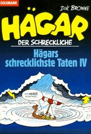 Cover of: Hägars schrecklichste Taten IV. Das Beste vom wilden Wikinger.