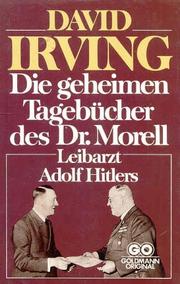 Cover of: Die geheimen Tagebücher des Dr. Morell by Theodor Gilbert Morell
