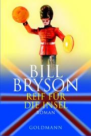 Cover of: Reif für die Insel. Sonderausgabe zum Welttag des Buches. England für Anfänger und Fortgeschrittene. by Bill Bryson