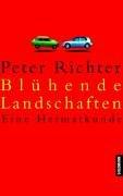 Blühende Landschaften by Richter, Peter