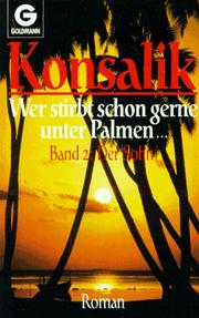 Cover of: Wer stirbt schon gerne unter Palmen II. Der Sohn. Roman.
