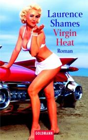 Cover of: Virgin Heat. by Laurence Shames, Laurence Shames