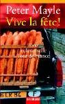 Cover of: Vive la fete. Eine kulinarische Tour de France.