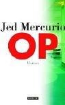 Cover of: OP. by Jed Mercurio
