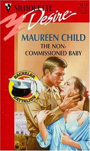 Cover of: Non - Commissioned Baby (The Bachelor Battalion)