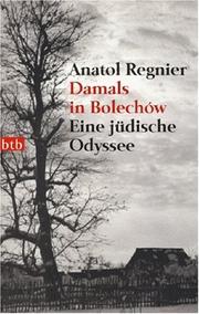 Cover of: Damals in Bolechów by Anatol Regnier