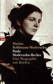 Cover of: Paula Modersohn- Becker. Eine Biographie mit Briefen.