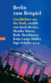 Cover of: Berlin zum Beispiel by erzählt von Jurek Becker ... [et al.] ; herausgegeben von Sven Arnold und Ulrich Janetzki.