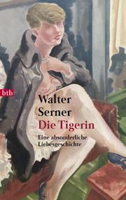 Cover of: Die Tigerin. Kriminalgeschichten.