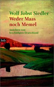 Cover of: Weder Maas noch Memel. Ansichten vom beschädigten Deutschland.